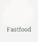 fast-foood